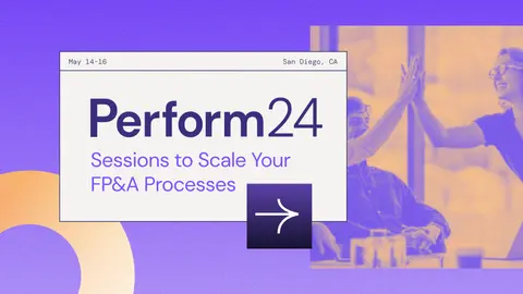 Perform24 sessions to scale your FP&A processes